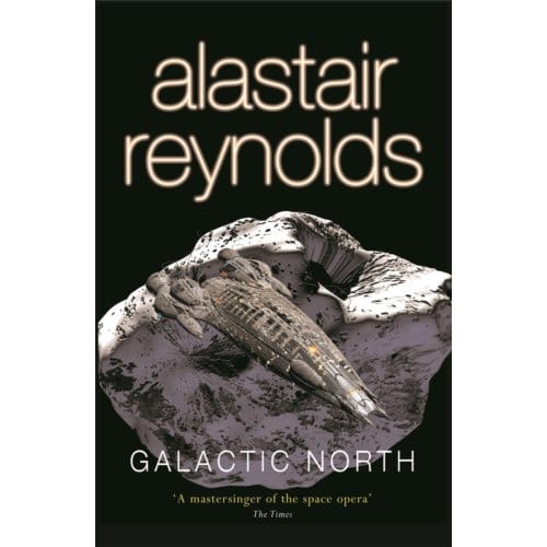Galactic North - Alastair Reynolds