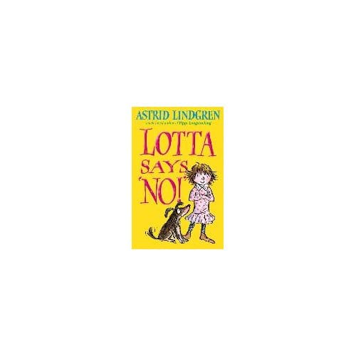 Lotta Says 'No!' - Astrid Lindgren