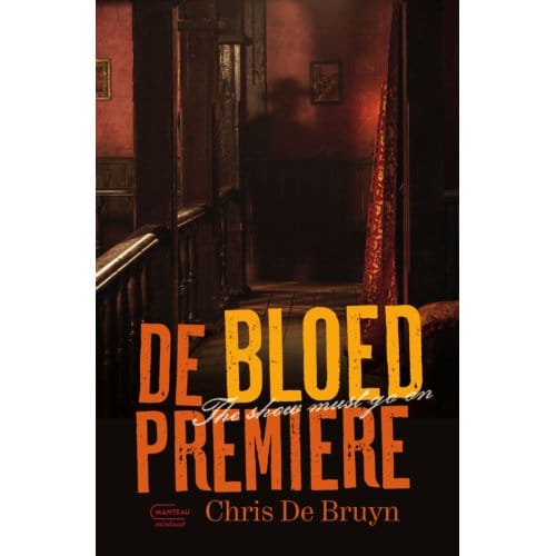 De Bloedpremière - Chris de Bruyn