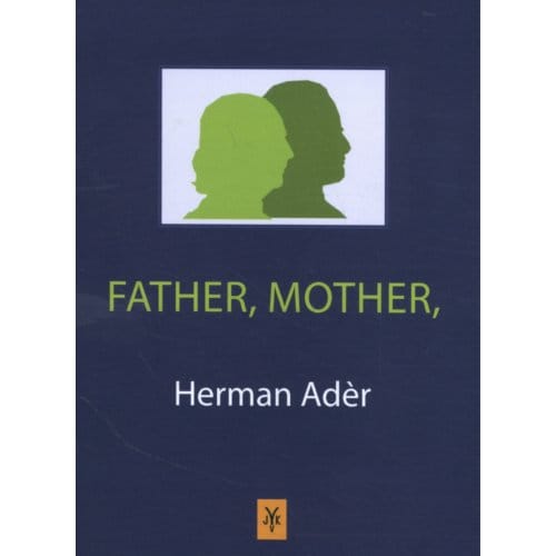 Father, Mother - Herman J. Adèr