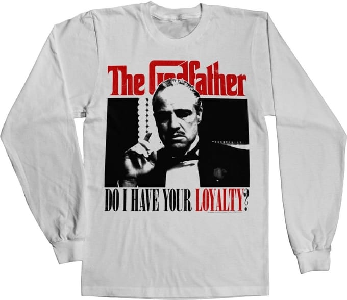 The Godfather Do I Have Your Loyalty Long Sleeve Tee T-shirt White