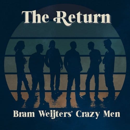 Bram Weijters' Crazy Men - The Return (CD)