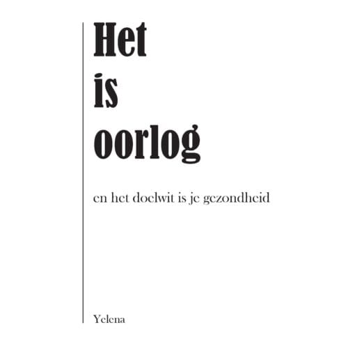 Het Is Oorlog - Yelena .
