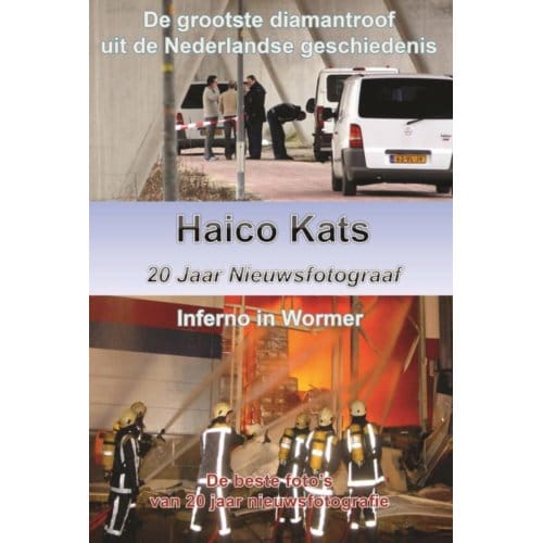 Haico Kats 20 Jaar Nieuwsfotograaf - Haico Kats