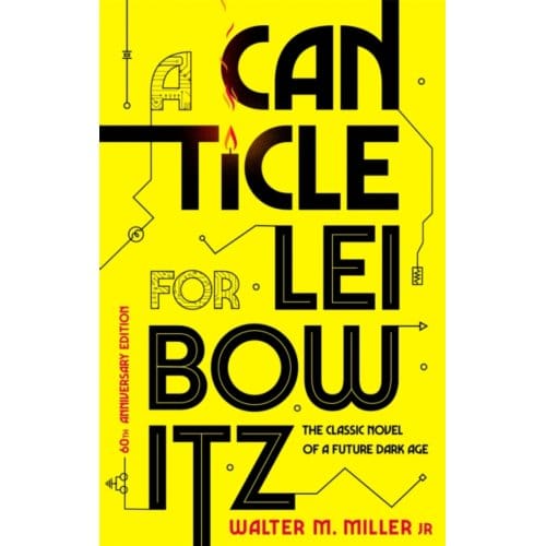 A Canticle For Leibowitz - Walter M. Miller