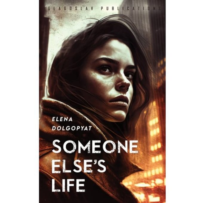 Someone Else's Life - Elena Dolgopyat