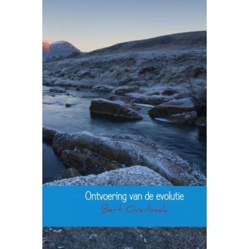 Ontvoering Van De Evolutie - Bert Overbeek