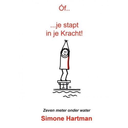 Of... Je Stapt In Je Kracht! - Simone Hartman