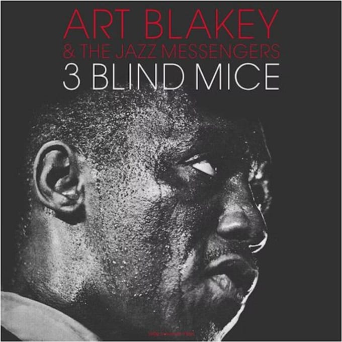 3 Blind Mice - Art Blakey & The Jazz Messengers