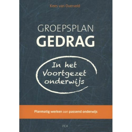 Groepsplan Gedrag In Het Voortgezet Onderwijs - Kees van Overveld