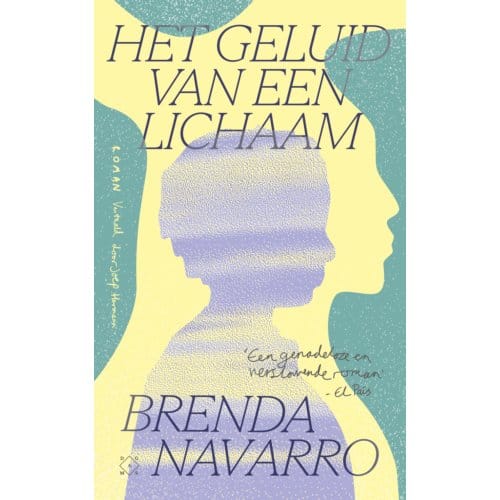 Het Geluid Van Een Lichaam - Brenda Navarro