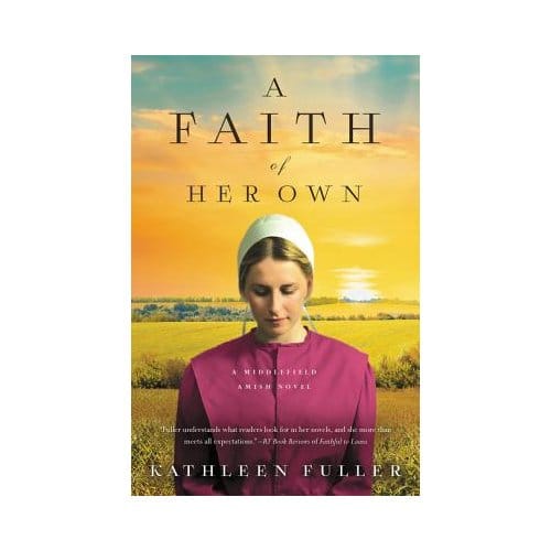 A Faith Of Her Own - Kathleen Fuller