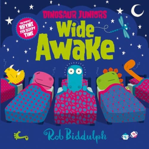 Wide Awake - Dinosaur Juniors - Rob Biddulph