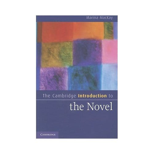 The Cambridge Introduction To The Novel - Marina MacKay
