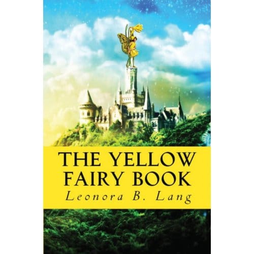 The Yellow Fairy Book - Leonora Blanche Lang