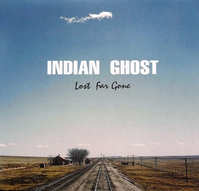 Indian Ghost - Lost Far Gone (CD | LP)