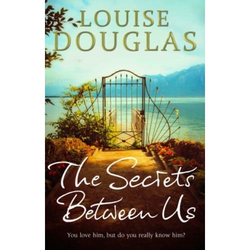 The Secrets Between Us - Douglas, Louise