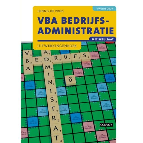 Vba Bedrijfsadministratie Met Resultaat / 2e Druk / Uitwerkingenboek - D. de Vries