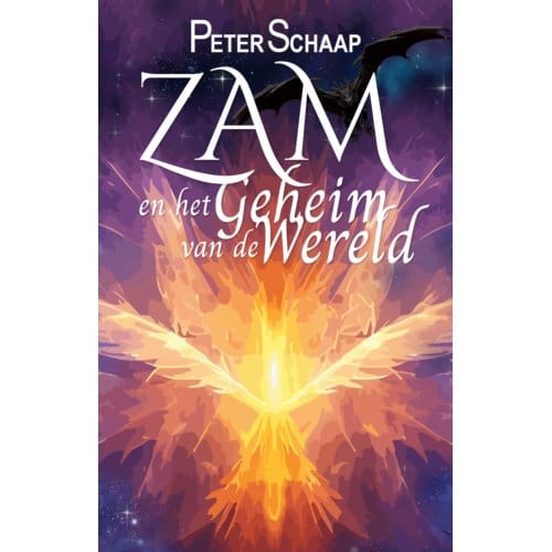 Zam En Het Geheim Van De Wereld - Zam De Fikser - Peter Schaap