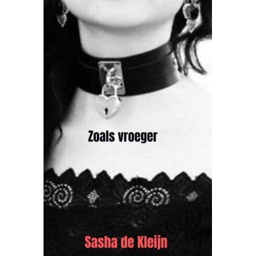 Zoals Vroeger - Sasha De Kleijn