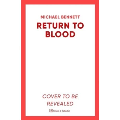 Return to Blood door Michael Bennett Hardback Boek 9781398512252