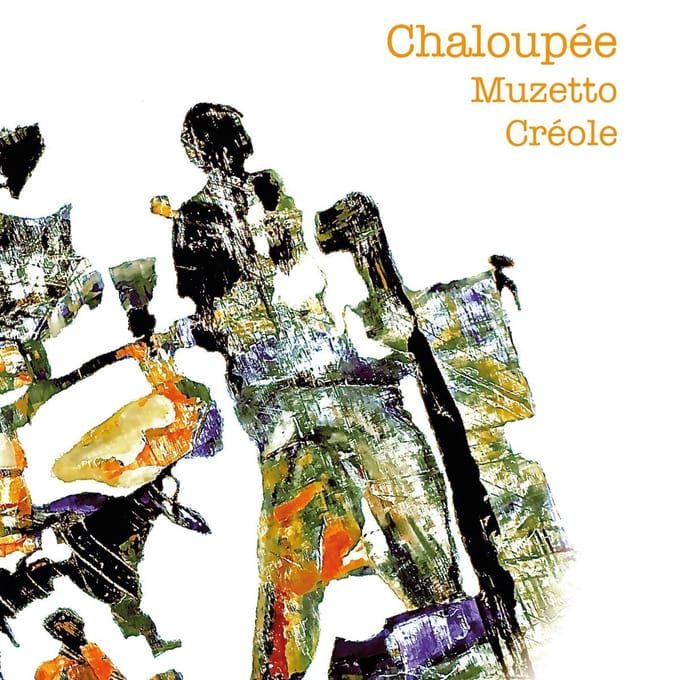 Chaloupée - Muzetto Créole (CD)