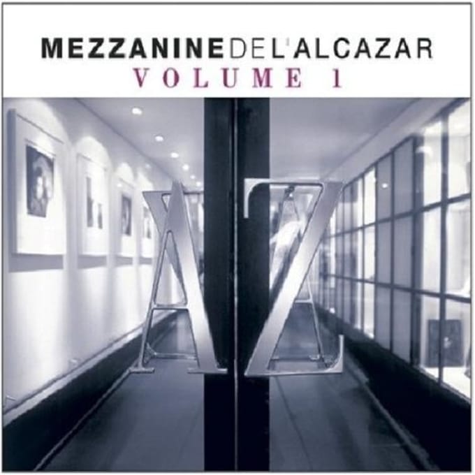 Mezzanine De L'Alcazar - Vol.1 (Dig - Compilation House