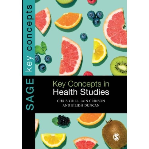 Key Concepts In Health Studies - Chris Yuill