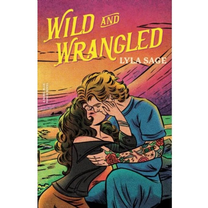 Wild And Wrangled - Rebel Blue Ranch - Lyla Sage