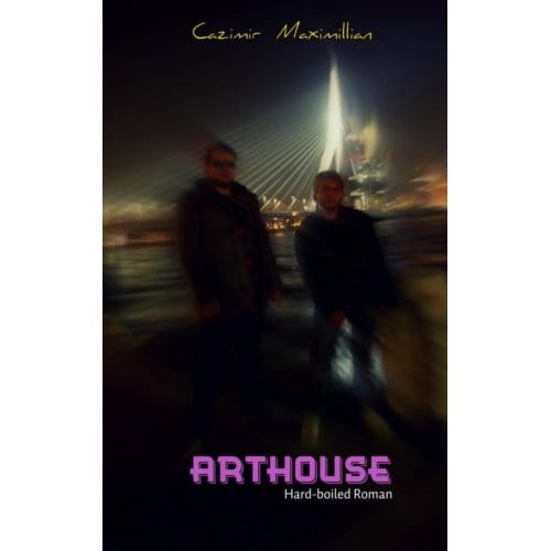 Arthouse - Cazimir Maximillian