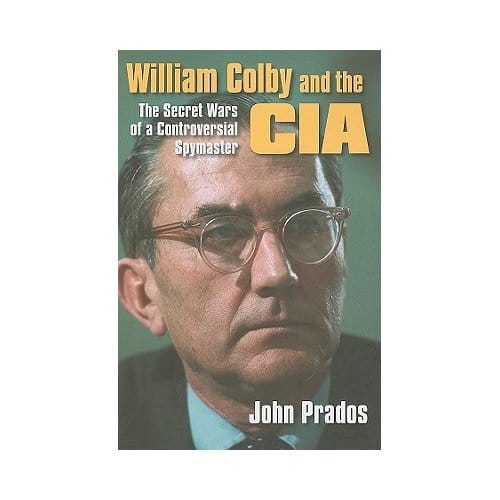 William Colby And The Cia - Prados, John