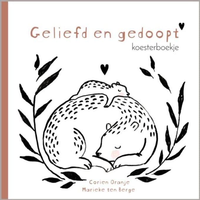 Geliefd En Gedoopt - Corien Oranje
