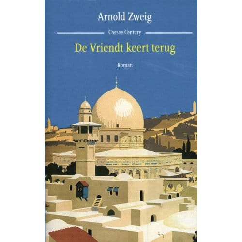 De Vriendt Keert Terug - Arnold Zweig