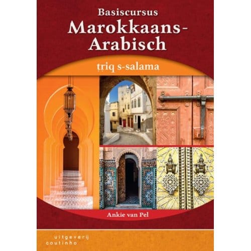 Basiscursus Marokkaans-Arabisch - Ankie van Pel