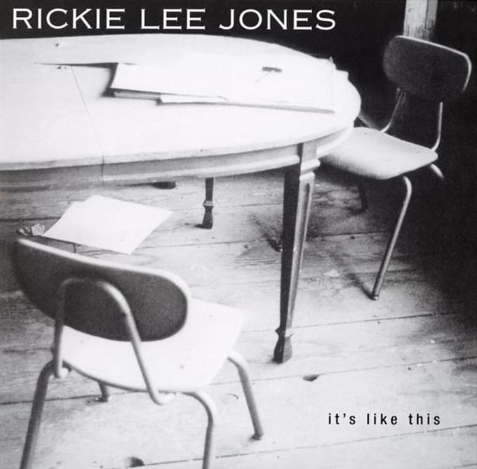 It's Like This - Rickie Lee Jones