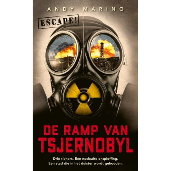 De Ramp Van Tsjernobyl - Escape! - Andy Marino