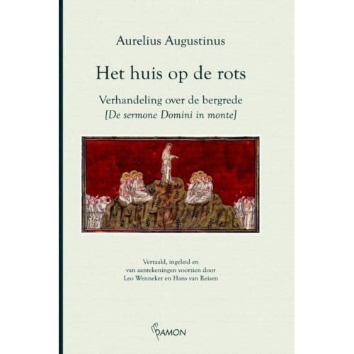 Het Huis Op De Rots - Aurelius Augustinus