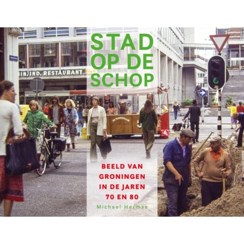Stad Op De Schop - Michael Hermse