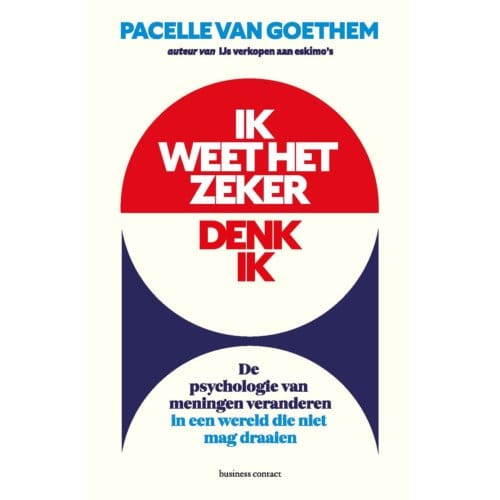 Ik Weet Het Zeker, Denk Ik - Pacelle van Goethem
