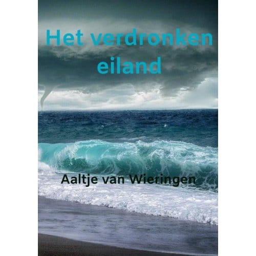 Het Verdronken Eiland - Aaltje Van Wieringen