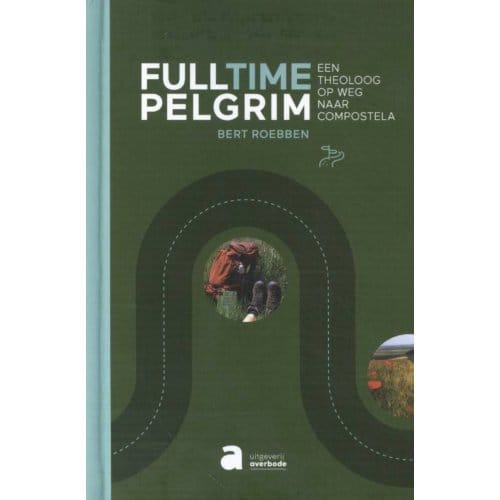 Fulltime Pelgrim - Bert Roebben