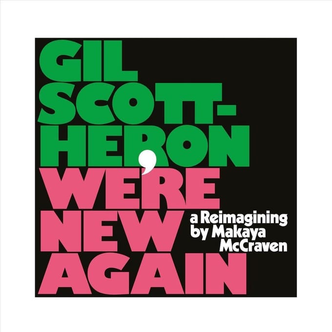 Were New Again - A Re-Imagining By Makaya Mccraven