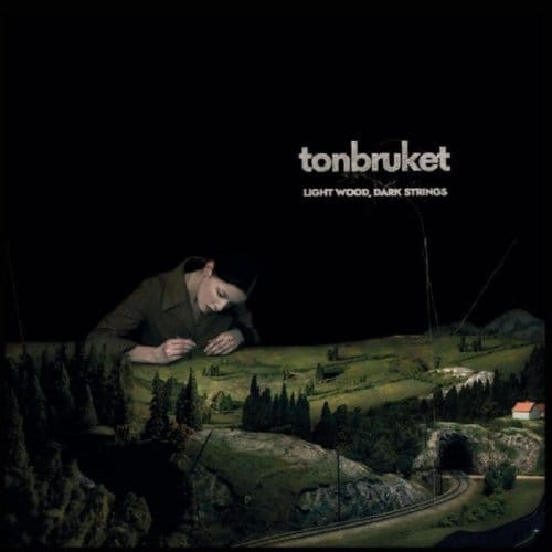 Light Wood, Dark Strings - Tonbruket