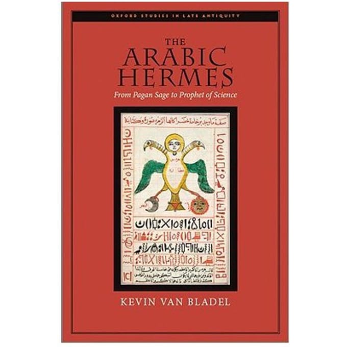 The Arabic Hermes - Van Bladel, Kevin (Assistant Pro