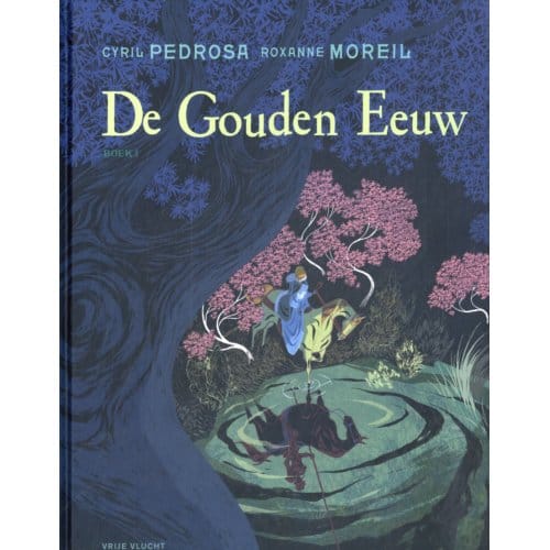 De Gouden Eeuw / 1 - Gouden Eeuw, De - Cyril Pedrosa