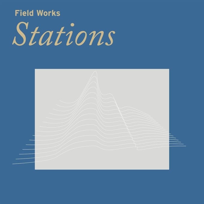 Field Works - Stations (CD)