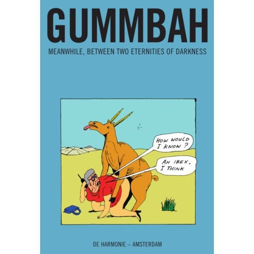 Meanwhile, Between Two Eternities Of Darkness - Gummbah