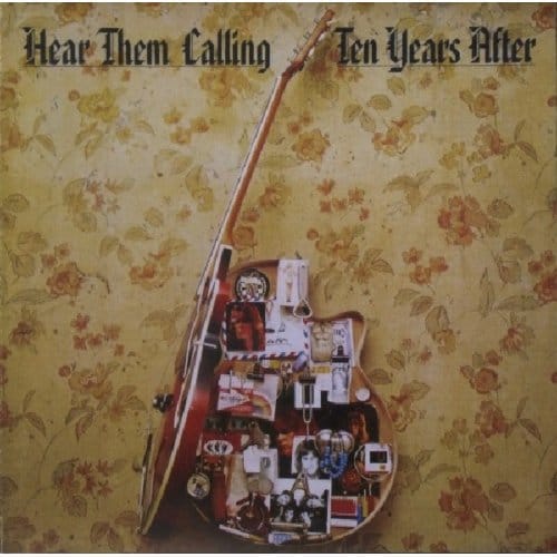 Hear Them Calling - Ten Years After