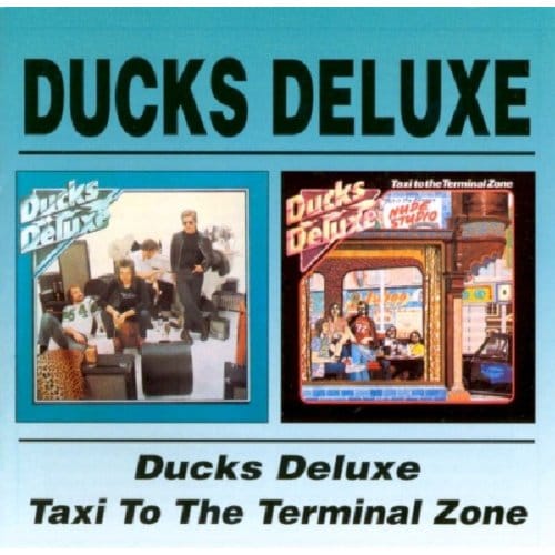 Ducks Deluxe/Taxi To The - Ducks Deluxe