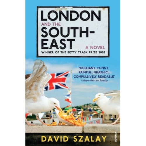 London And The South-East - David Szalay
